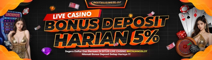 BONUS DEPOSIT HARIAN LIVECASINO 5%